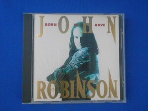 cd20856◆CD/JOHN ROBINSON ジョン・ロビンソン/BORN TO RAVE ボーン・トゥ・レイヴ/中古