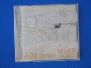 cd20841◆CD/RYUMEI/Add some music/中古