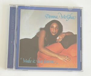 ドナ・マッギー メイク・イット・ラスト・フォーエヴァー Donna McGhee - Make It Last Forever/輸入盤CD/ 