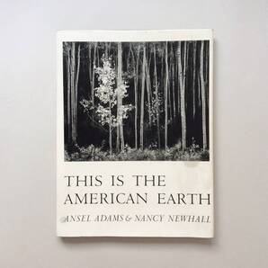 This is the American Earth / Ansel Adams & Nancy Newhall(アンセル・アダムス)