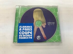 G2 53463 ♪CD 「FLAMMES A PARIS COUPE DU MONDE FRANCE 98」 FLAM-0098