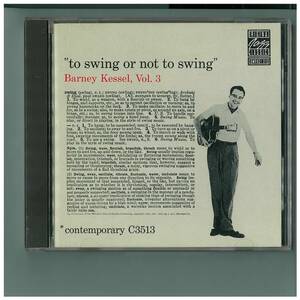 CD☆To Swing Or Not To Swing☆Barney Kessel, Vol. 3☆OJCCD-317-2