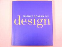 ★洋書 『 Terence Conran on Design 』 Terence Conran /著 Overlook Books_画像1