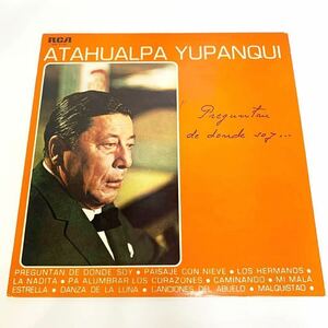 LP レコード アタウアルパ・ユパンキの世界 ATAHUALPA YUPANQUI アルゼンチン民俗音楽 ■RL090