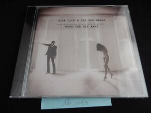 ニックケイヴ&ザバッドシーズ NICK CAVE & THE BAD SEEDS PUSH THE SKY AWAY