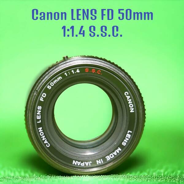 Canon LENS FD 50mm 1:1.4 S.S.C. / Aタイプ
