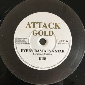 Ronnie Davis - King Tubby / Every Rasta Is A Star - Jahoviah　[Attack Gold - ATT10"-017]