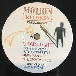 Tony Brevett & The Israelites - The Skatalites / Starlight - Sealing Dub　[Motion Records - FAST10EP07]