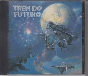 【ブラジル】TREM DO FUTURO / TREM DO FUTURO（輸入盤CD）