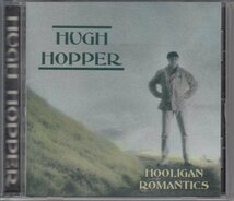 HUGH HOPPER / HOOLIGAN ROMANTICS（輸入盤CD）_画像1