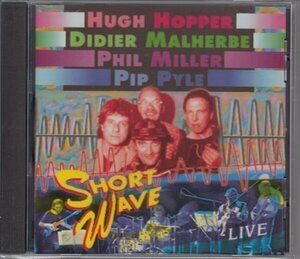 【HOPPER/PYLE/MILLER/MALHERBE】SHORT WAVE / LIVE（輸入盤CD）