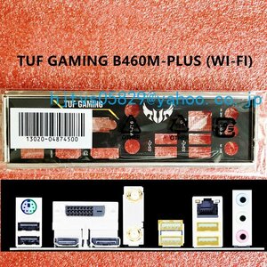 純正 ASUS TUF GAMING B460M-PLUS (WI-FI)マザーボード対応修理交換用 I/Oパネル バックパネル