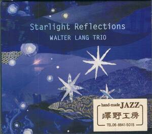 澤野工房◆ジャズオーディオ・ディスク大賞2013★ウォルター・ラング・トリオWalter Lang Trio/Starlight Reflections
