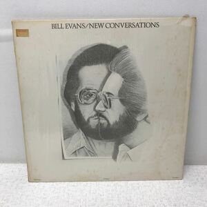 I0516A3 ビル・エヴァンス BILL EVANS NEW CONVERSATIONS LP レコード 音楽 洋楽 ジャズ JAZZ BSK 3177 輸入盤 US盤