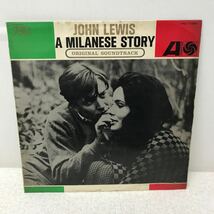 I0516A3 ミラノ物語 ジョン・ルイス A MILANESE STORY JOHN LEWIS LP レコード ミラニーズ・ストーリー オリジナル・サウンドトラック_画像1