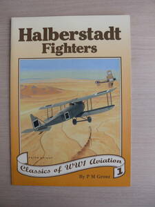 洋書 Classics of WW1 aviation 1 Helberstadt Fighters 航空機 ビンテージ/ヴィンテージ戦闘機 古本