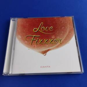 1SC4 CD CANTA LOVE FIXXXER 帯付き