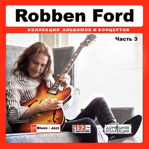 ROBBEN FORD ロベン・フォード 大全集 PART2 58曲 MP3CD♪