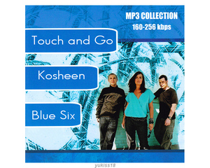 TOUCH AND GO & KOSHEEN & BLUE SIX 大全集 97曲 MP3CD☆