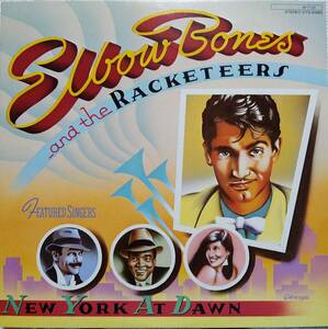 【LP Soul】Elbow Bones And The Racketeers「New York At Dawn」JPN盤 A Night In New York 収録！