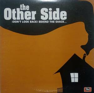 【LP Soul】The Other Side「(Don't Look Back) Behind The Shack...」オリジナル US盤