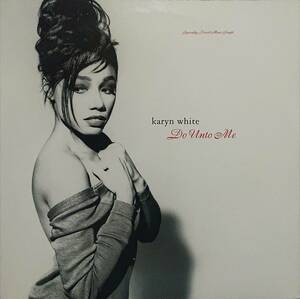 【12's R&B Soul】Karyn White「Do Unto Me」オリジナル US盤 Walkin' The Dog 収録！