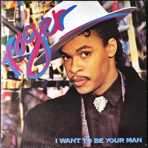 【Disco & Soul 7inch】Roger / I Want To Be Your Man 