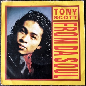 【Disco & Soul 7inch】Tony Scott / From Da Soul
