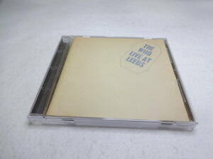 ザ・フー / ライヴ・アット・リーズ-25周年エディション CD THE WHO