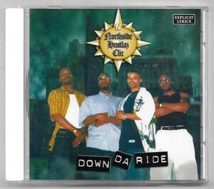Northside Hustlaz Clic - Down Da Ride * 1999 * Versitale Records * MEGA RARE! 海外 即決