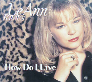 How Do I Live [Single] LeAnn Rimes (Cd 1997) [2 Versions] IN SHELL CASE NO ART R 海外 即決