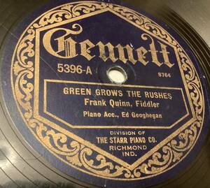 Frank Quinn Green Grows the Rushes 78 RPM 1924 GENNETT 5396 ORIGINAL 海外 即決