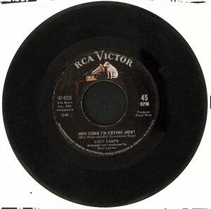 LUCY CAMPO HOW COME IM CRYING NOW/THE BREAK UP RCA VICTOR REC バイナル 45 48-104 海外 即決