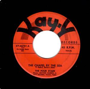 レア PHILLY DO0WOP-FOUR STARS-THE CHAPEL BY THE SEA/MY SEN時間 /NTAL HEART-KAY-Y 海外 即決