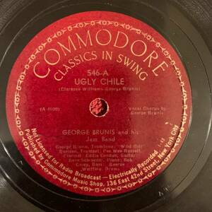 COMMODORE 546 George Brunis and his ジャズ Band 78rpm 10" Ugly Chile 海外 即決