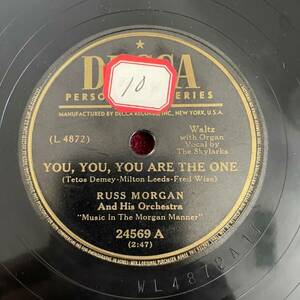 Russ Morgan - Decca 24569 78rpm You, You, You Are the One/Forever and Ever 海外 即決