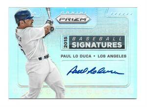 Paul Lo Duca AUTOGRAPH Los Angeles Dodgers 2015 Panini Prizm AUTO LA Baseball 海外 即決