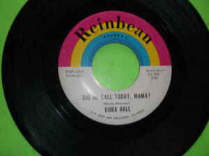 DID HE CALL ME TODAY, MAMA? BY DORA HALL 7" 45 RPM VOCAL POP 海外 即決