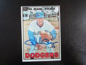 1967 Topps # 130 Phil Regan Autograph Signed Auto Card (M2) Los Angeles Dodgers 海外 即決