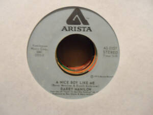 Barry Maniロウ - A Nice Boy Like Me / I Write the Songs 7" Single 海外 即決