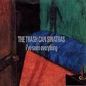 I've Seen Everything by The Trash Can Sinatras (CD, May-1993, Go! Discs (USA)) 海外 即決