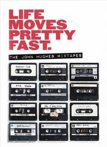 VARIOUS ARTISTS LIFE MOVES PRETTY FAST: THE JOHN HUGHES MIXTAPES NEW CD 海外 即決