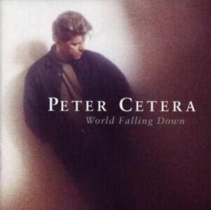 Peter Cetera - World Falling Down (CD: 1992) Restless Heart Feels Like Heaven 海外 即決