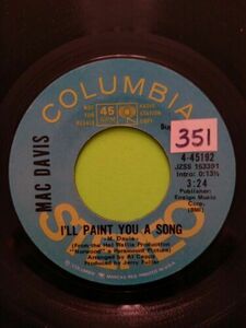 Mac Davis : Closest I Ever Came / I'll Paint You A Song 7" RPM Columbia 1970 海外 即決