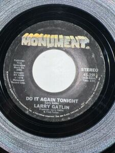 LARRY GATLIN 45 Do It Again Tonight / Cold Day In Hell 海外 即決