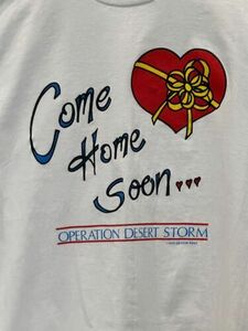 Operation Dessert Storm "Come Home Soon" USA T-Shirt - LARGE- Vintage 1991 海外 即決