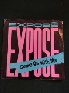 Expos Come Go With Me 1987インチ バイナル 45 RPM 7インチ" Arista AS1-9555 海外 即決