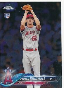 PARKER BRIDWELL 2018 TOPPS CHROME #77 RC ROOKIE ANGELS MINT D 海外 即決