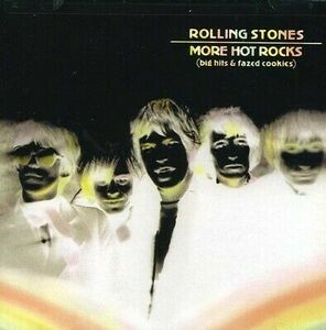 The Rolling Stones - More Hot Rocks: Big Hits and Fazed Cookies [New CD] 海外 即決