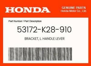 NEW Genuine OEM Honda BRACKET, L. HANDLE LEVER - 53172-K28-910 海外 即決